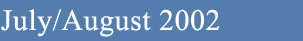 July/August 2002