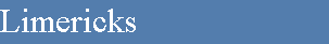 Limericks